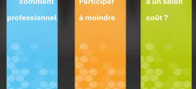 Comment participer à un salon à moindre coût