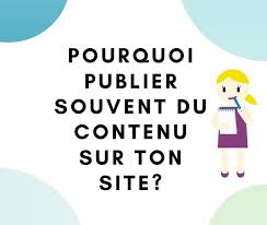 Publier un contenu régulier