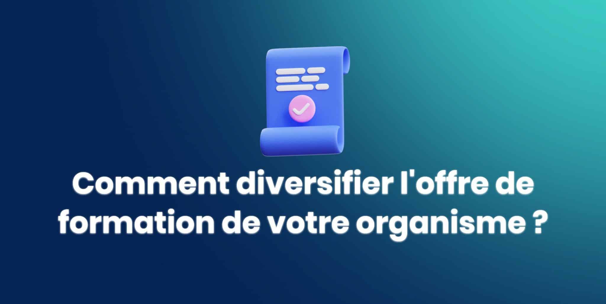 Comment diversifier son offre ?