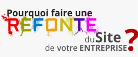 Refaire le site web de l'entreprise c'est toujours d'actualité!